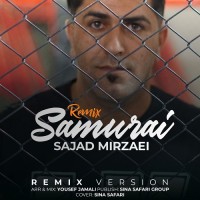 Sajad Mirzaei - Samurai ( Remix )