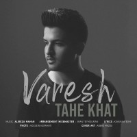 Varesh - Tahe Khat