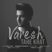 Varesh - Tahe Khat