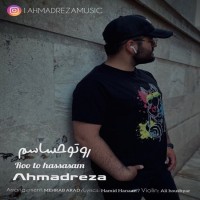 Ahmadreza - Roo To Hasasam