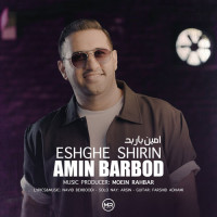 Amin Barbod - Eshghe Shirin