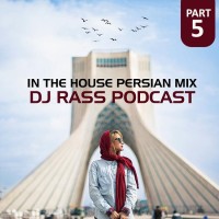 Dj Rass - In The House Persian Mix ( Part 5 )