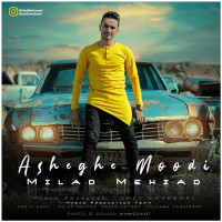 Milad Mehzad - Asheghe Moodi