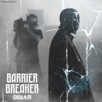 Diyar - Barrier Breaker