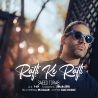Saeed Torabi - Rafti Ke Rafti