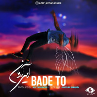 Amir Arman - Bade To