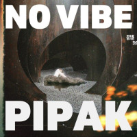 Amir Pipak - No Vibe
