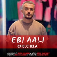 Ebi Aali - Chelchela
