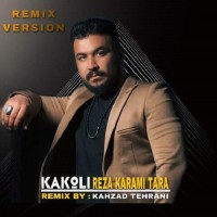 Reza Karami Tara - Kakoli ( Remix )