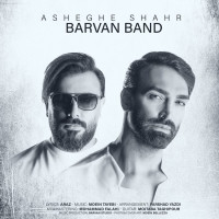 Barvan Band - Asheghe Shahr