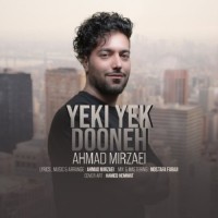 Ahmad Mirzaei - Yeki Yek Dooneh