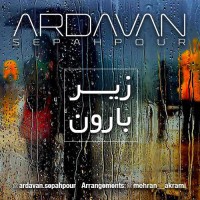 Ardavan Sepahpour - Zire Baroon