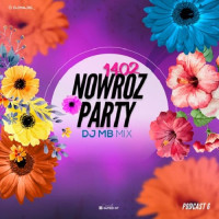 Dj MB - Podcast 6 ( Nowroz )