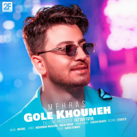 Mehras - Gole Khouneh