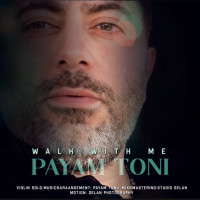 Payam Toni - Walk With Me