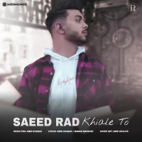Saeedrad - Khiale To