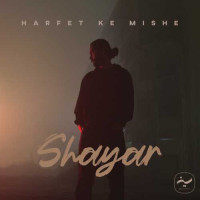 Shayar - Harfet Ke Mishe