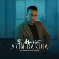 Azin Bardia - Bi Marefat