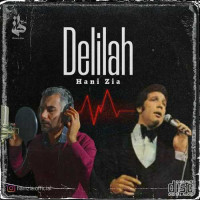 Hani Zia - Delilah