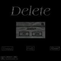 Meti & The Pul & Abner - Delete