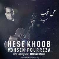 Mohsen Pourreza - Hese Khoob
