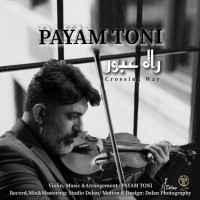 Payam Toni - Crossing Way