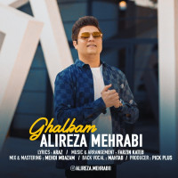 Alireza Mehrabi - Ghalbam