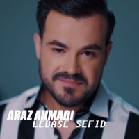 Araz Ahmadi - Lebase Sefid
