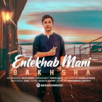 Bakhsha - Entekhab Mani