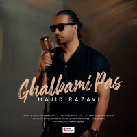 Majid Razavi - Ghalbami Pas