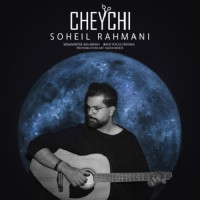 Soheil Rahmani - Gheychi
