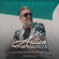 Mohammadreza Asilian - Rooto Barnagardoon