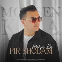 Mohsen Kia - Pir Shodam