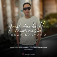 Reza Dalvand - Fargh Dare Ba Hame