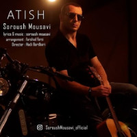 Soroush Mousavi - Atish