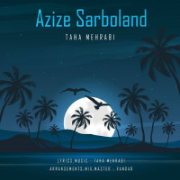 Taha Mehrabi - Azize Sarboland