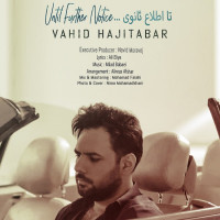 Vahid Hajitabar - Ta Ettela Sanavi