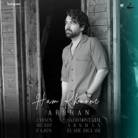 Arshan - Ham Khoone