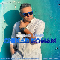 Babak Mafi - Chikar Konam