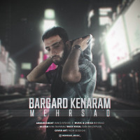 Mehrsad - Bargard Kenaram