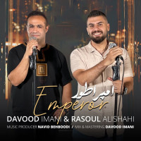 Rasoul Alishahi Ft Davood Imani - Emperor
