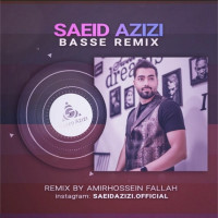 Saeid Azizi - Basse ( Remix )