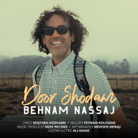 Behnam Nassaj - Door Shodam