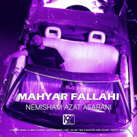 Mahyar Fallahi - Nemisham Azat Asabani