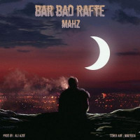 Mahz - Bar Bad Rafte