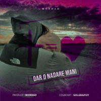 Mordad - Daro Nadare Mani