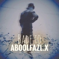 Aboolfazl.X - Bade To