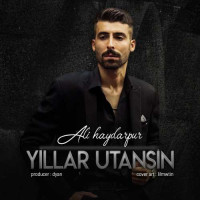 Ali Heydarpour - Yillar Utansin