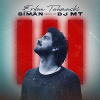 Erfan Tahmasbi - Bi Man ( Dj Mt Remix )