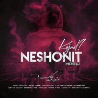 Mehraj - Neshoonit Kojast